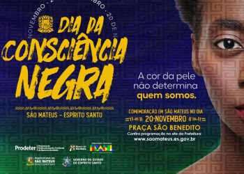 PREFEITURA REALIZA AÇÕES EM ALUSÃO AO DIA DA CONSCIÊNCIA NEGRA EM SÃO MATEUS